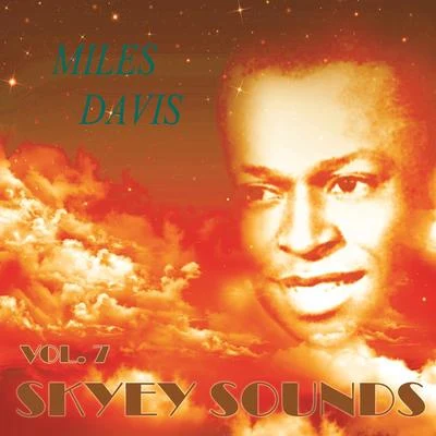 Miles Davis/Cannonball Adderley Skyey Sounds Vol. 7