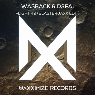 Wasback Flight 49 Blasterjaxx Edit