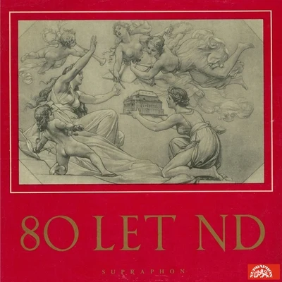 Beno Blachut/Prague National Theatre Chorus/Eduard Haken/Alexander Sved/Marta Krásová/Boris Romanovič Gmyrja Czech And World Opera Works. The Eighty-Year Anniversary Of The National Theatre