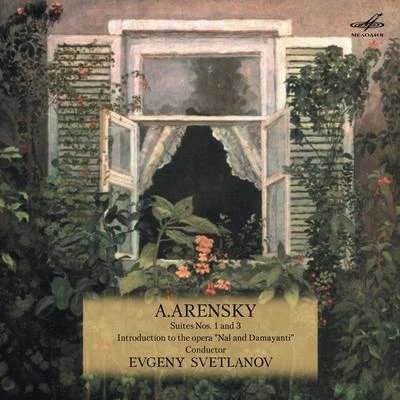 Anton Arensky Arensky: Suites Nos. 1, 3 & Introduction to Opera Nal and Damayanti