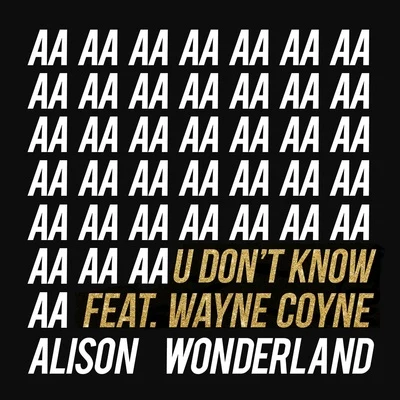 Alison Wonderland U Don't Know (Remixes)