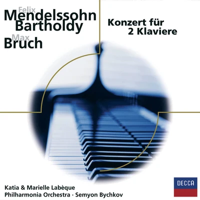 Katia Labèque/PHILHARMONIA ORCHESTRA/Marielle Labeque/Semyon Bychkov Mendelssohn, Bruch: Konzerte für 2 Klaviere