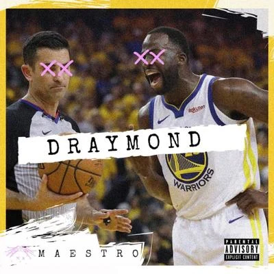 M A E S T R O DRAYMOND