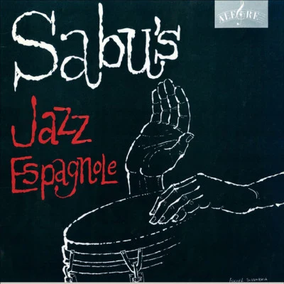 Sabu Martinez Sabus Jazz Espagnole