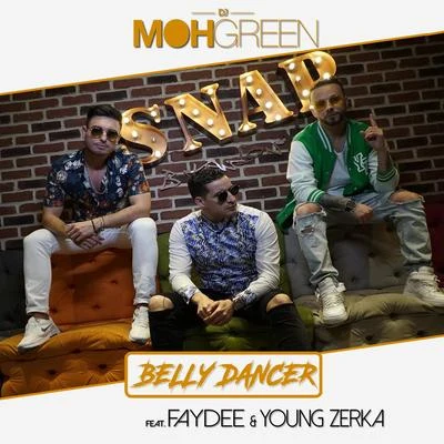 Faydee/DJ Moh Green/Young Zerka Belly Dancer