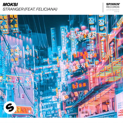 Moksi/Feliciana Stranger