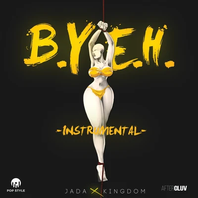 Jada Kingdom Best You Ever Had (B.Y.E.H.) (Instrumental Version)