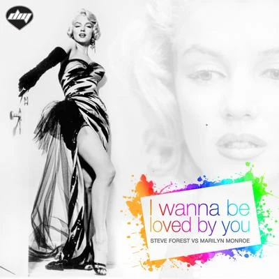 Steve Forest/Marilyn Monroe I Wanna Be Loved by You (David Quijada Mix)