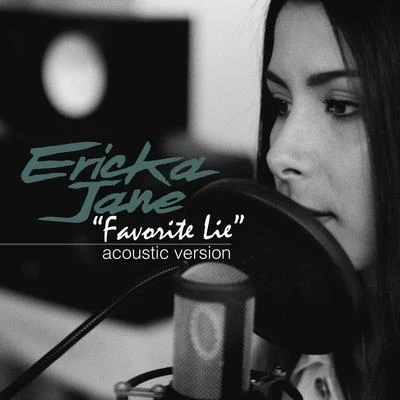 Ericka Jane Favorite Lie (Acoustic Version)