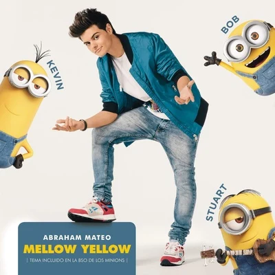 Abraham Mateo Mellow Yellow