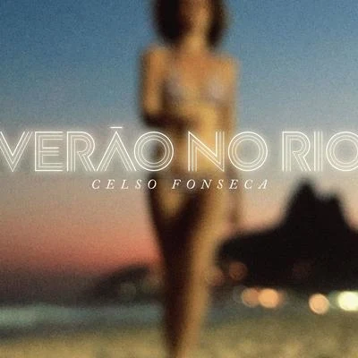 Celso Fonseca Verão No Rio