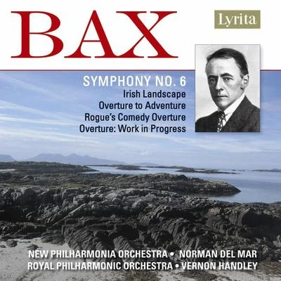 NEW PHILHARMONIA ORCHESTRA Bax: Symphony No. 6