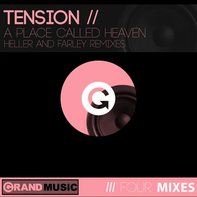 Tension A Place Called Heaven