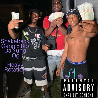 RIO DA YUNG OG/Shakeback Gang Heavy Rotation