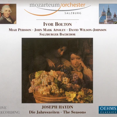 Ivor Bolton HAYDN, F.: Jahreszeiten (Die) (The Seasons) (Salzburg Mozarteum Orchestra, Bolton)