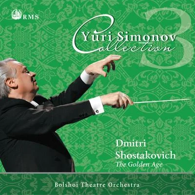 Yuri Simonov Shostakovich: The Golden Age, Op. 22 (multi-disc)