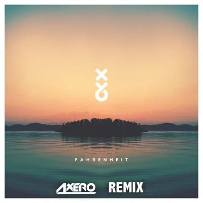 Axero/XY&O Fahrenheit (Axero Remix)