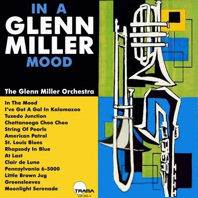 Glenn Miller Orchestra In a Glenn Miller Mood