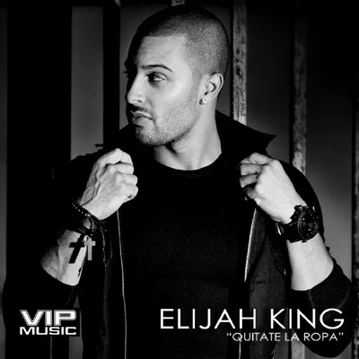 Elijah King Quitate La Ropa (Hot in the Club) [feat. 2nyce]