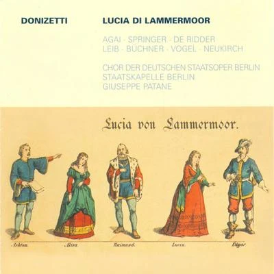 Berlin Staatskapelle DONIZETTI, G.: Lucia di Lammermoor (Highlights) [Agai]