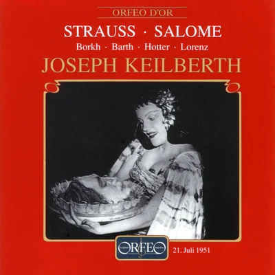 Joseph Keilberth STRAUSS, R.: Salome [Opera] (Borkhv, Barth, Hotter, Lorenz, Bavarian State Orchestra, Keilberth)