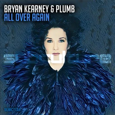 Plumb/Bryan Kearney All Over Again