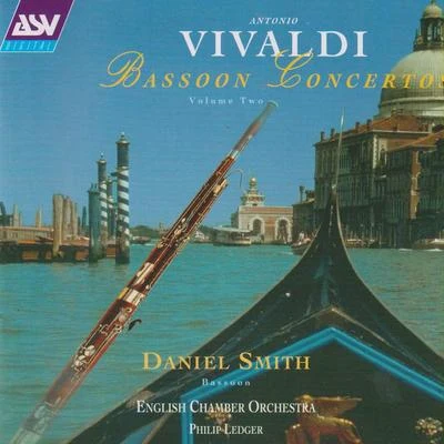 Daniel Smith/English Chamber Orchestra/Sir Philip Ledger Vivaldi: Bassoon Concertos Volume Two