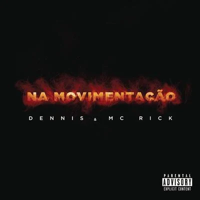 Dennis DJ/MC Ryck Na Movimentação