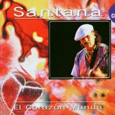 Santana El Corazón Manda