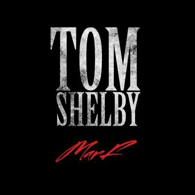 Marf Tom Shelby