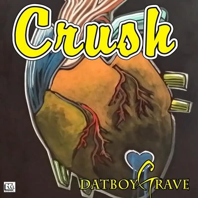 DatBoyGrave Crush