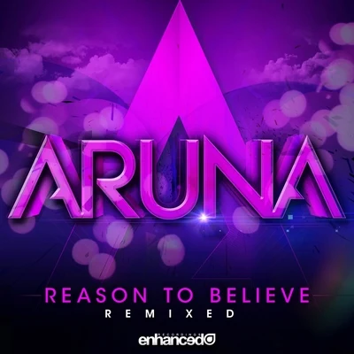 Aruna Reason To Believe (Remixes)