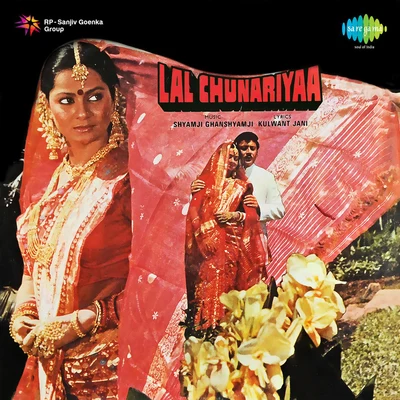 Dilraj Kaur/Anuradha Paudwal/Mahendra Kapoor/Lata Mangeshkar/Asha Bhosle/Chandrani Mukherjee Lal Chunariya