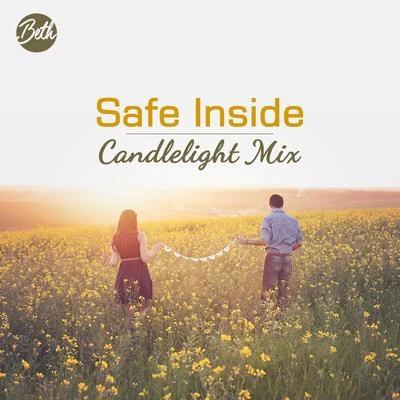 Beth Safe Inside (Candlelight Mix)