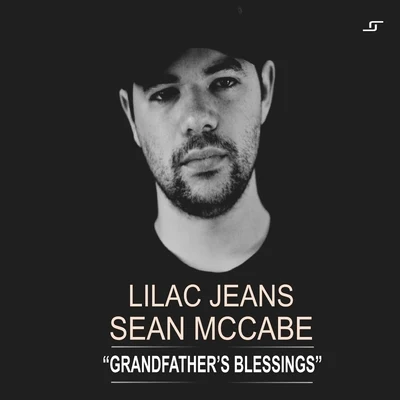 Lilac Jeans/Sean McCabe Grandfather's Blessings