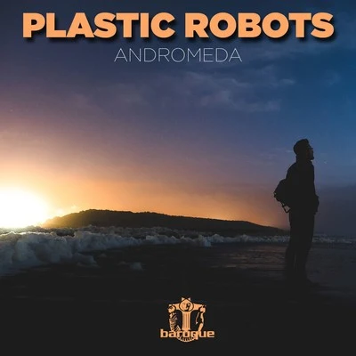 Plastic Robots Andromeda