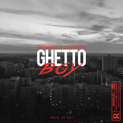 Olexesh/Sandzo Ghettoboy