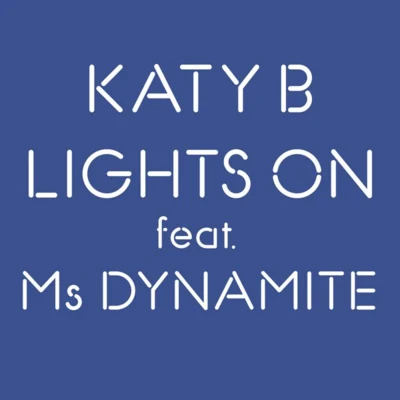 Katy B Lights On