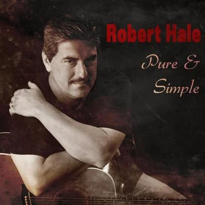 Robert Hale Pure & Simple