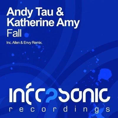 Andy Tau Fall (Allen & Envy Remix)