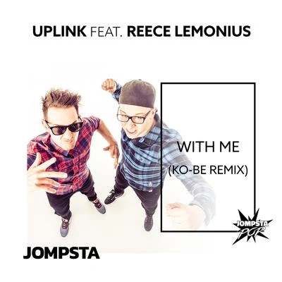 Uplink With Me (Ko-Be Remix)