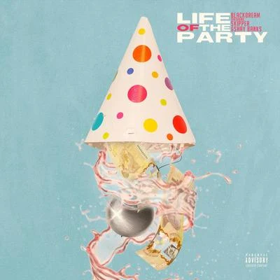 Shay Banks/Skipper/Blackdream Life of the Party (feat. Shay Banks & Skipper)