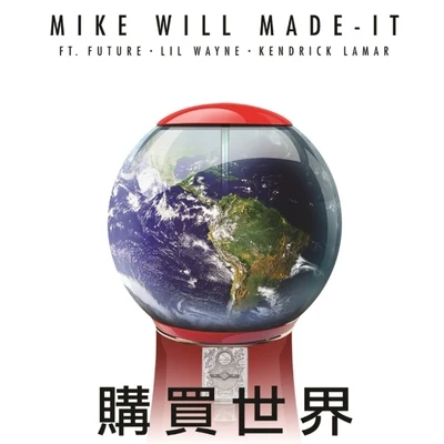 Mike WiLL Made-It Buy the World