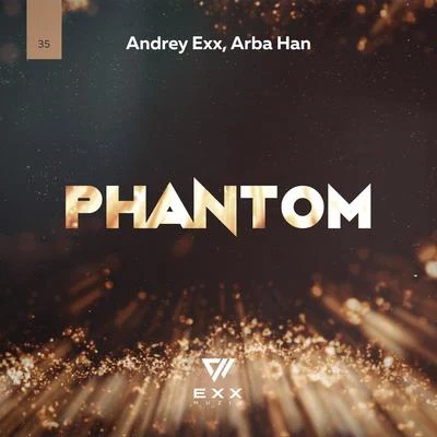 Andrey Exx/Arba Han Phantom