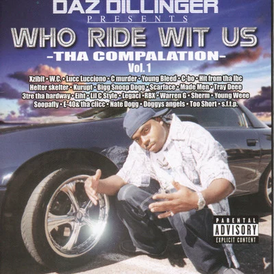 Daz Dillinger Who Ride Wit Us Vol 1