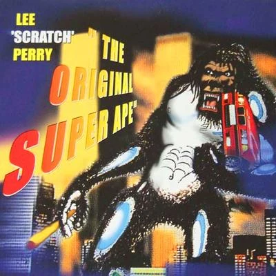 The Upsetters/Lee &quot;Scratch&quot; Perry The Original Super Ape