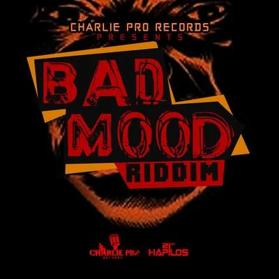 Jah Malo Bad Mood Riddim