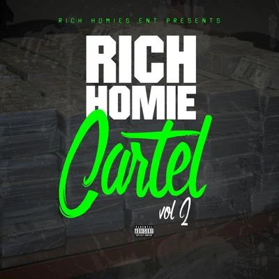 Rich Homie Quan Rich Homie Cartel 2