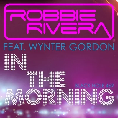 Wynter Gordon/Robbie Rivera In the Morning