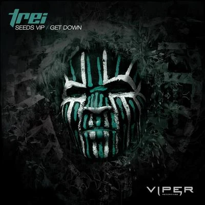 Trei Seeds VIPGet Down